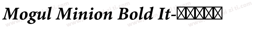 Mogul Minion Bold It字体转换